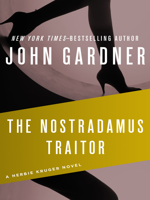 Title details for Nostradamus Traitor by John Gardner - Available